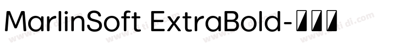 MarlinSoft ExtraBold字体转换
